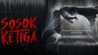 Sinopsis Sosok Ketiga (2023), Film Horor Indonesia