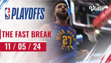 The Fast Break | Cuplikan Pertandingan 11 Mei 2024 | NBA Playoffs 2023/24
