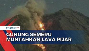 Gunung Semeru di Lumajang Muntahkan Guguran Lava Pijar 1.000 Meter