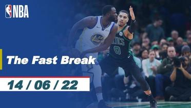 The Fast Break | Game 5 | Cuplikan Pertandingan - 14 Juni 2022 | NBA Finals 2021/22