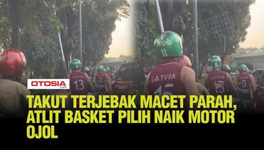 Momen Unik Driver Ojol Bonceng Atlit Basket Dari Negara Lain Biar Tidak Terjebak Macet