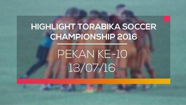Highlight Torabika Soccer Championship - Pekan ke-10 13/07/16