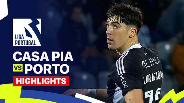 Casa Pia vs Porto - Highlights | Liga Portugal 2024/25