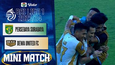Persebaya Surabaya VS Dewa United FC - Mini Match | BRI Liga 1 2023/2024