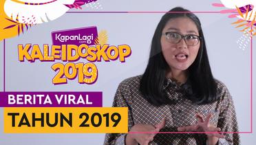 Kaleidoskop KapanLagi, Momen-Momen Tak Terlupakan Sepanjang 2019