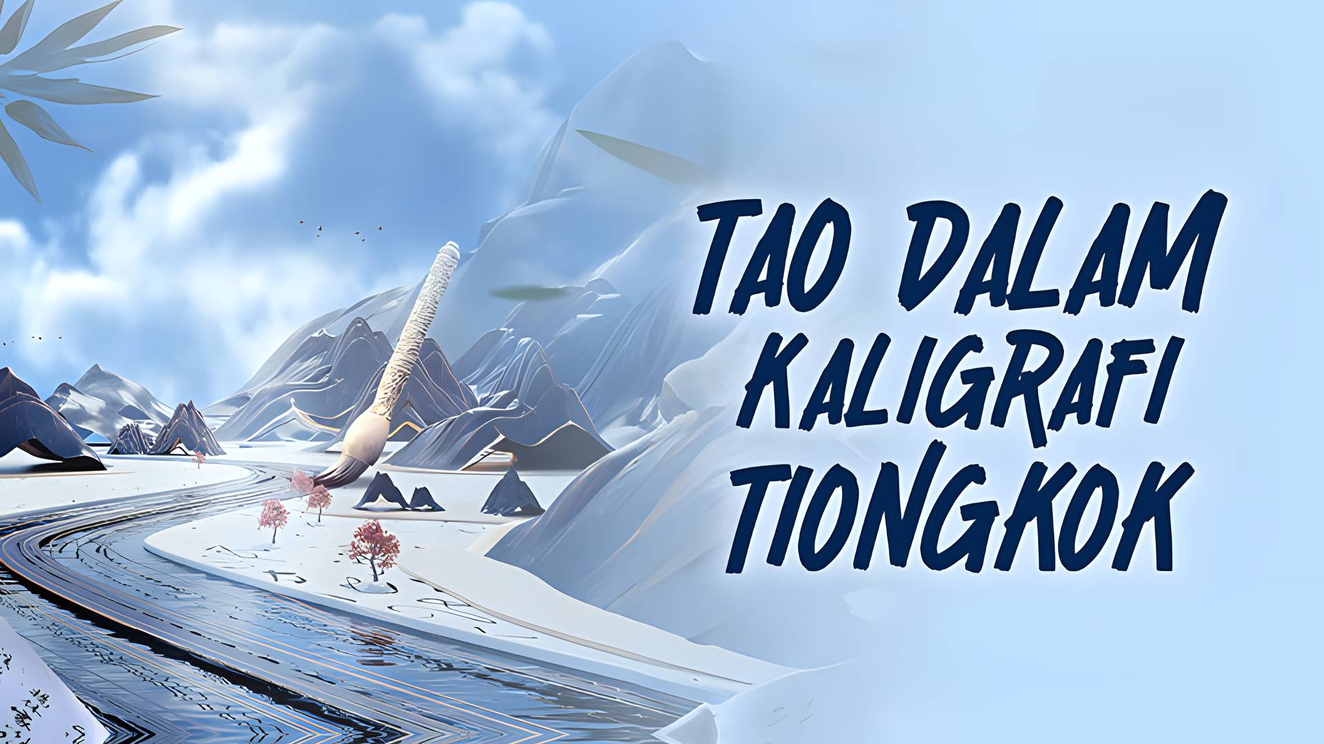 Teater Mandarin -  Tao dalam Kaligrafi Tiongkok