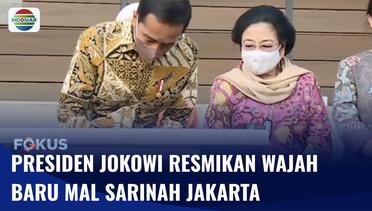 Presiden Jokowi Resmikan Wajah Baru Mal Sarinah Jakarta | Fokus