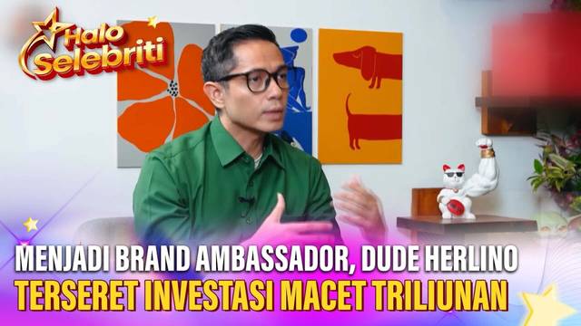 Menjadi Brand Ambassador, Dude Herlino Terseret Investasi Macet Triliunan | Halo Selebriti