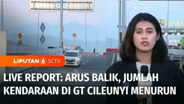 Live Report: Arus Balik Lebaran di Gerbang Tol Cileunyi, Jumlah Kendaraan Semakin Turun | Liputan 6