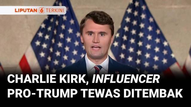 Charlie Kirk, Influencer Pendukung Trump Tewas Ditembak, Peluru Tembus Leher | Liputan 6