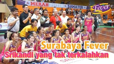 Surabaya Fever Srikandi yang tak terkalahkan