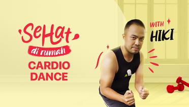 Cardio Dance with HIKI | Eps. 5 | Sehat di Rumah