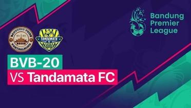 BPL - BVB-20 VS Tandamata FC