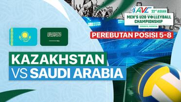 Perebutan Posisi 5 - 8: Kazakhstan vs Saudi Arabia  - Full Match | 22nd Asian Men's U-20 Volleyball Championship