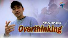 LAGU TIMUR MELLYYANOX-OVERTHINKING (OFFICIAL MUSIC VIDEO)