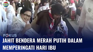Peringati Hari Ibu, Para Istri Gubernur Jahit Bendera Merah Putih di Bengkulu | Fokus