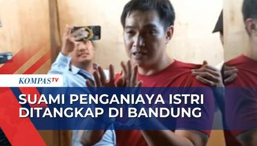 Suami Pelaku KDRT di Serpong Ditangkap di Bandung, Polisi Ungkap Fakta Baru!