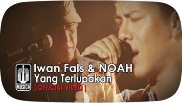 Iwan Fals & NOAH - Yang Terlupakan (Official Video) 