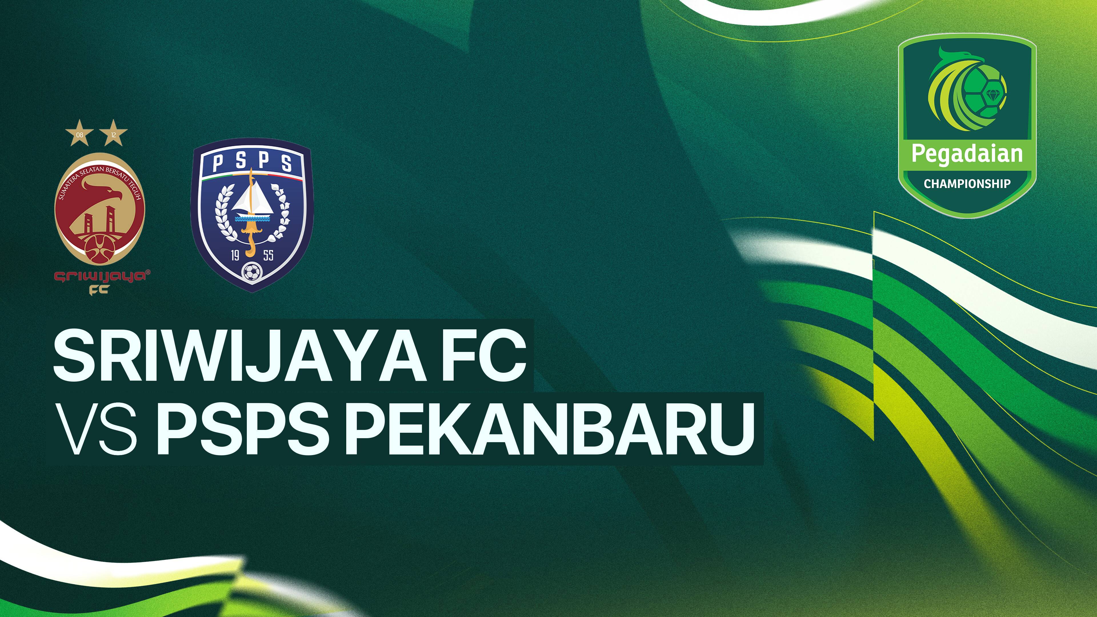 Sriwijaya FC vs PSPS Pekanbaru