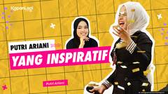 Putri Ariani, Terbang Tinggi Meraih Mimpi-Mimpi Besar