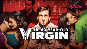The 40 Year old Virgin - Trailer