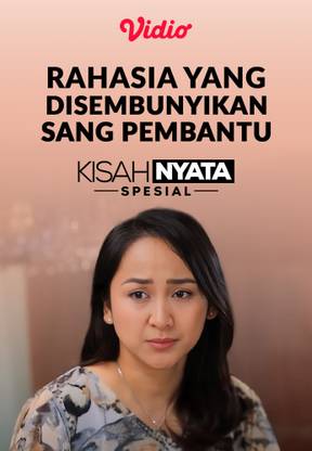 Rahasia yang Disembunyikan Sang Pembantu
