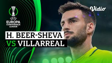 Mini Match - H. Beer-Sheva vs Villarreal | UEFA Europa Conference League 2022/23
