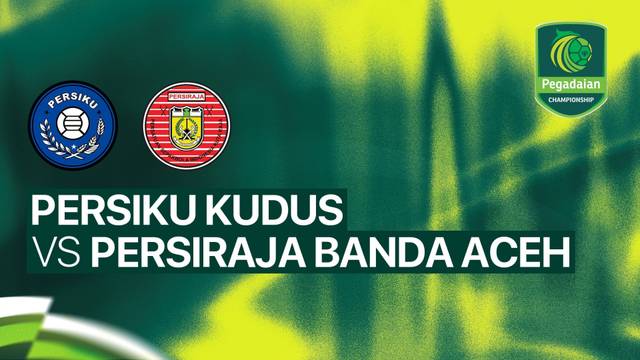 PERSIKU Kudus vs PERSIRAJA Banda Aceh - Full Match | Pegadaian Championship 2026/27