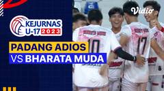 Putra: Padang Adios vs Bharata Muda - Full Match | Kejurnas Bola Voli Antarklub U-17 2023