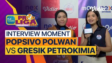 Wawancara Pasca Pertandingan | Putri: Jakarta Popsivo Polwan vs Gresik Petrokimia Pupuk Indonesia | PLN Mobile Proliga 2024