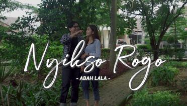 NYIKSO ROGO - ABAH LALA (OFFICIAL LYRICS VIDEO)