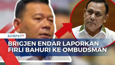 Brigjen Endar Laporkan Ketua KPK Firli Bahuri Terkait Maladministrasi ke Ombudsman!