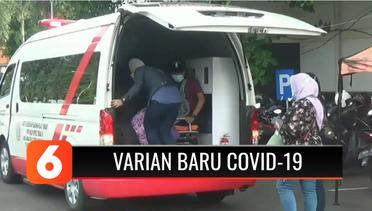 Dua Pekerja Migran Indonesia Terkonfirmasi Positif Covid-19 Varian Baru B117 dan B1351 | Liputan 6