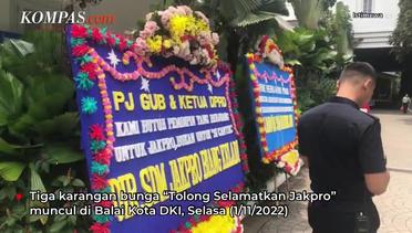 Tanda Tanya 3 Karangan Bunga "Tolong Selamatkan Jakpro" di Balai Kota