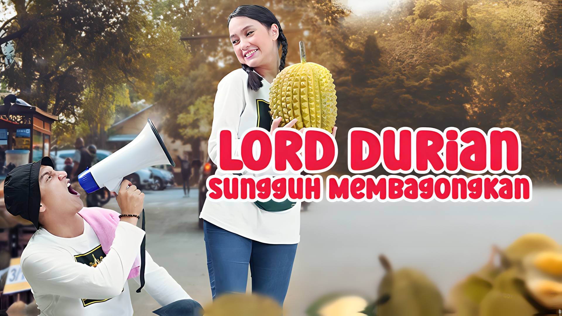 Lord Durian Sungguh Membagongkan