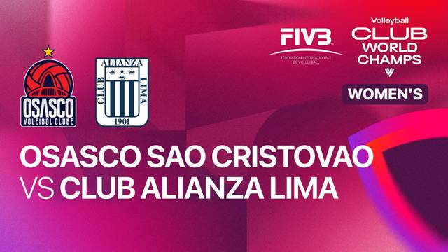 Osasco Sao Cristovao Saude vs Club Alianza Lima - Full Match | FIVB Women's Volleyball Club World Championship 2025