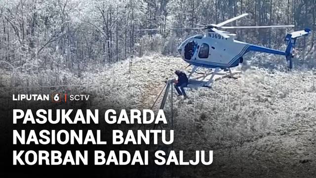 Momen Pasukan Garda Nasional Bantu Korban Badai Salju AS | Liputan 6