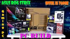 Gaming PC  ASUS ROG STRIX  - Intel I5-7600K   PC Build Time Lapse