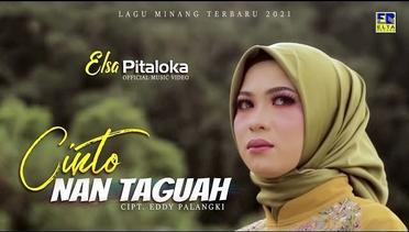 ELSA PITALOKA | CINTO NAN TAGUAH [Official Music Video] Lagu Minang Terbaru 2021