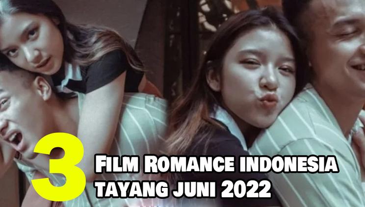 Nonton Video 3 Rekomendasi Film Romance Indonesia Terbaru Yang Tayang Pada Juni 2022 Terbaru Vidio 6772