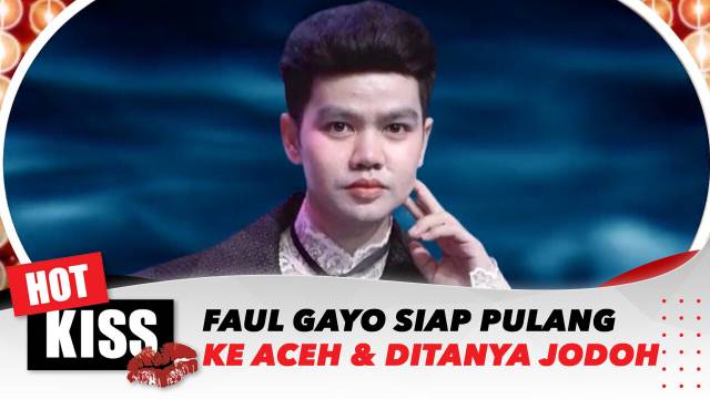 Faul Gayo Borong Baju Lebaran dan Siap Pulang ke Aceh | Hot Kiss