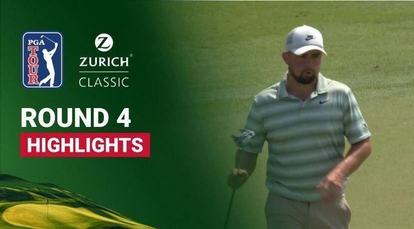 Zurich Classic of New Orleans 2026 - Round 4