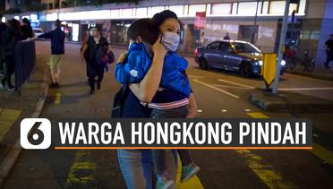 Ingin Hidup tenang, Warga Hongkong Ramai Pindah