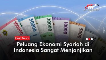 Indonesia Optimis Jadi Kiblat Ekonomi Syariah Dunia | Flash News