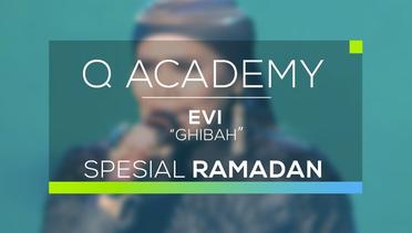 Evi - Ghibah (Q Academy - Spesial Ramadan)