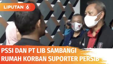 Insiden Tewasnya Suporter Persib Bandung, PSSI dan PT LIB Sambangi Kediaman Korban | Liputan 6