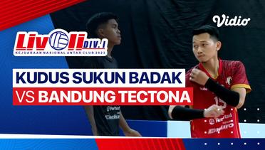 Putra: Kudus Sukun Badak vs Bandung Tectona - Full Match| Livoli Divisi 1 2023