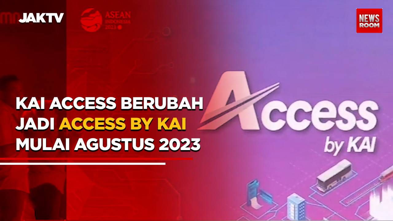 KAI Access Berubah Jadi Access By KAI Mulai Agustus 2023 jaktv