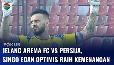 Arema FC Optimis Rebut Kemenangan Atas Persija dalam Turnamen Piala Presiden | Fokus