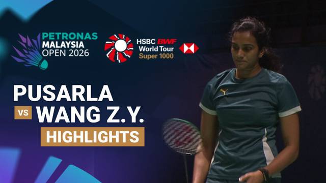 Pusarla V. Sindhu (IND) vs Wang Zhi Yi (CHN) - Highlight | PETRONAS Malaysia Open 2026
